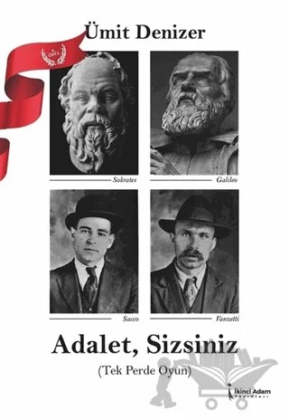 Adalet, Sizsiniz – Ümit Denizer – İkinci Adam Yayınları kitap kapağı