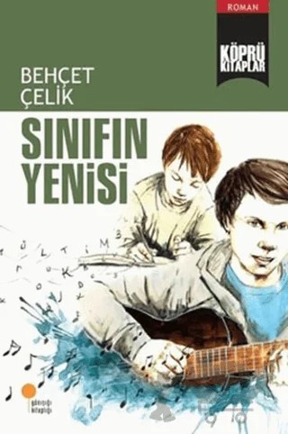 Sınıfın Yenisi – Behçet Çelik – Günışığı Kitaplığı kitap kapağı