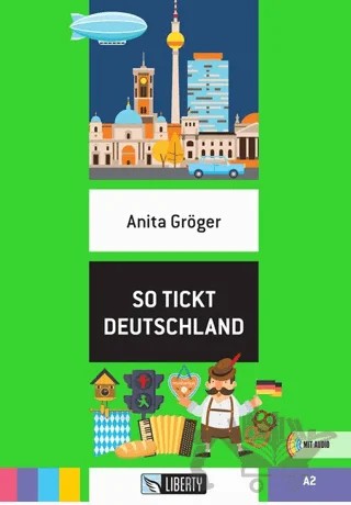 So Tickt Deutschland (Lektüren Liberty) A2 – Anita Gröger – Liberty kitap kapağı