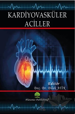 Kardiyovasküler Aciller – Dilek Atik – Platanus Publishing kitap kapağı