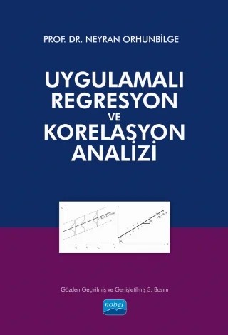 Uygulamalı Regresyon ve Korelasyon Analizi – Neyran ORHUNBİLGE – Nobel Akademik Yayıncılık kitap kapağı