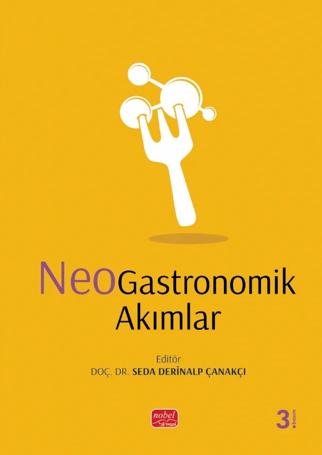 NeoGastronomik Akımlar – Ali Şen, Barış Turan, Cem Yeşilyurt, Damla Duman, Eda Fındık, Elanur Şahin, Emine Şimşek Evren, Emre Akoğul, Erol Geçgin, Evrim Karaca, Gamze Eryılmaz, Hülya Yeşilyurt, Mahmut Baltacı, Mehmet Halit Akın, Mehmet Umur, Mustafa Akturfan, Nazlı Deniz Özen, Oya Berkay Karaca, Oya Yıldırım – Nobel Bilimsel Eserler kitap kapağı