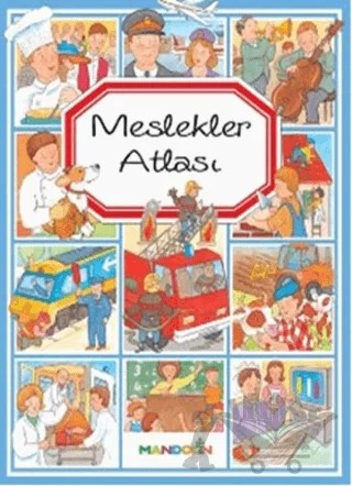 Meslekler Atlası – Emilie Beaumont, Marie Renee Guilloret – Mandolin Yayınları kitap kapağı