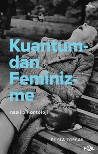 Kuantumdan Feminizme – Feyza Toprak – Fol Kitap kitap kapağı
