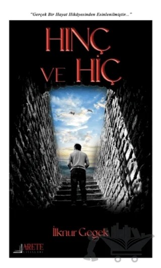 Hınç ve Hiç – İlknur Gegek – Arete Yayınları kitap kapağı