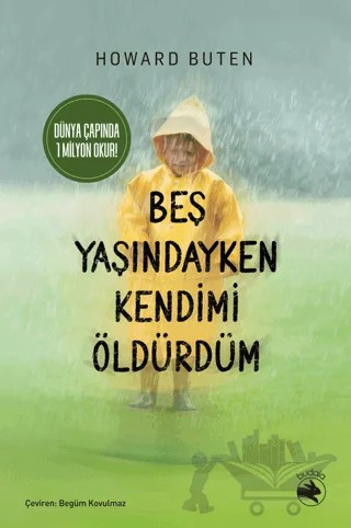 Beş Yaşındayken Kendimi Öldürdüm – Howard Buten – Budala Kitap kitap kapağı
