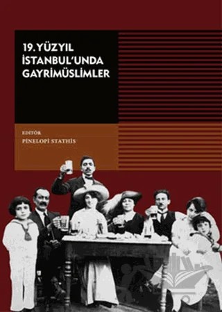 19. Yüzyıl İstanbul’unda Gayrimüslimler – Kolektif – Tarih Vakfı Yurt Yayınları kitap kapağı