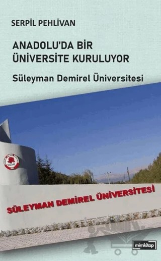 Anadolu’da Bir Üniversite Kuruluyor – Serpil Pehlivan – Mim Kitap kitap kapağı