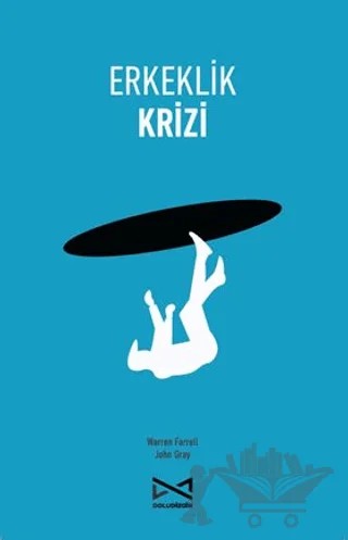 Erkeklik Krizi – Warren Farrell, John Gray – Doludizgin kitap kapağı