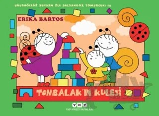 Uğurböceği Sevecen İle Salyangoz Tomurcuk 15: Tombalak’ın Kulesi – Erika Bartos – Yapı Kredi Yayınları kitap kapağı