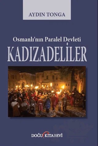 Osmanlı’nın Paralel Devleti Kadızadeliler – Aydın Tonga – Doğu Kitabevi kitap kapağı