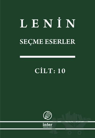 Lenin Seçme Eserler Cilt: 10 – Vladimir Ilyiç Lenin – İnter Yayınları kitap kapağı