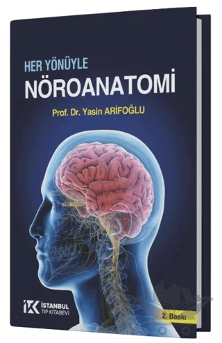 Her Yönüyle Nöroanatomi – Yasin Arifoğlu – İstanbul Tıp Kitabevi kitap kapağı