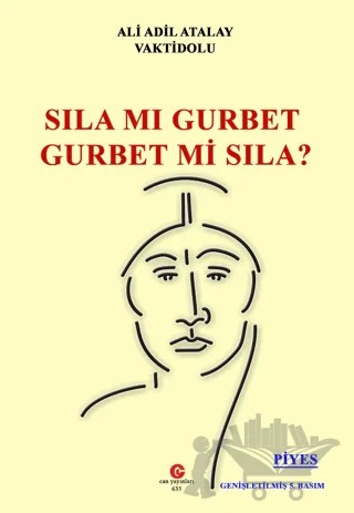Sıla mı Gurbet Gurbet mi Sıla? – Ali Adil Atalay Vaktidolu – Can Yayınları (Ali Adil Atalay) kitap kapağı