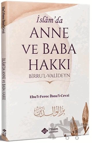 İslamda Anne Ve Baba Hakkı – Ebul Ferec İbnul Cevzi – İtisam Yayınları kitap kapağı