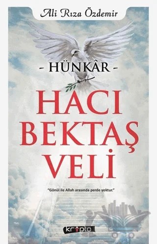 Hünkar Hacı Bektaş Veli – Ali Rıza Özdemir – Kripto Basım Yayın kitap kapağı
