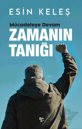 Zamanın Tanığı Mücadeleye Devam – Esin Keleş – Halk Kitabevi kitap kapağı