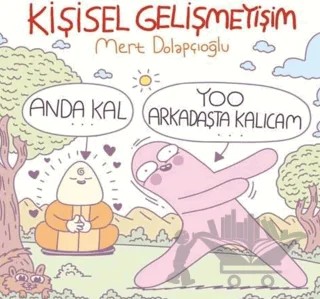 Kişisel Gelişmeyişim – Mert Dolapçıoğlu – Komikşeyler Yayıncılık kitap kapağı