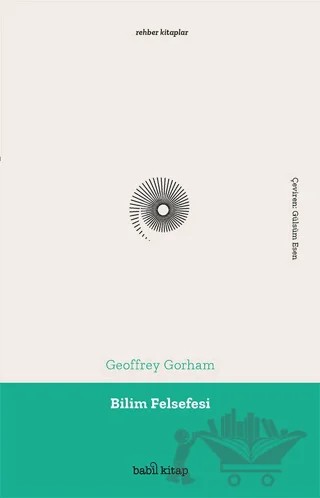 Bilim Felsefesi – Geoffrey Gorham – Babil Kitap kitap kapağı