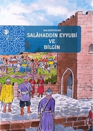 Salahaddin Eyyubi ve Bilgin – Ömer Seyfettin – Türkiye Diyanet Vakfı Yayınları kitap kapağı