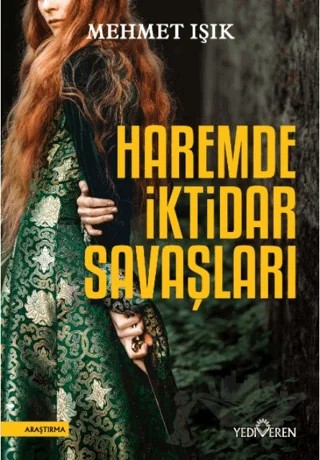 Haremde İktidar Savaşları – Mehmet Işık – Yediveren Yayınları kitap kapağı