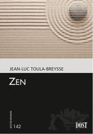 Zen – Jean Luc Toula Breysse – Dost Kitabevi Yayınları kitap kapağı