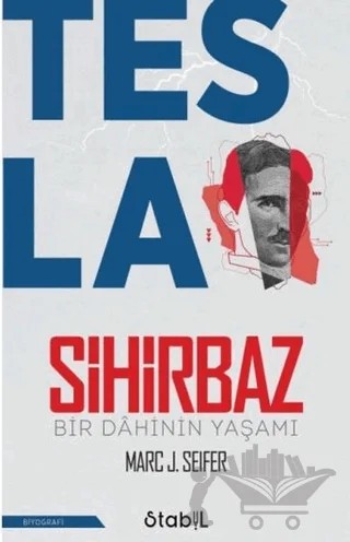 Tesla Sihirbaz – Marc J. Seifer – Stabil Kitap kitap kapağı