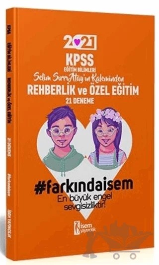2021 KPSS Eğitim Bilimleri Rehberlik ve Özel Eğitim 21 Deneme – Selim Sırrı Atay – İSEM Yayıncılık kitap kapağı