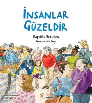 İnsanlar Güzeldir – Baptiste Beaulieu – Kelime Yayınları kitap kapağı