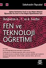 Fen ve Teknoloji Öğretimi (İlk Öğretim 6-8) – Sabahatdin Topsakal – Nobel Yayın kitap kapağı