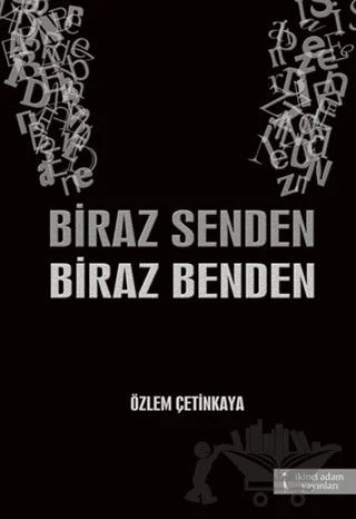 Biraz Senden Biraz Benden – Özlem Çetinkaya – İkinci Adam Yayınları kitap kapağı