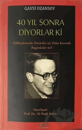 40 Yıl Sonra Diyorlar Ki – Gavsi Ozansoy – Salkımsöğüt Yayınları kitap kapağı