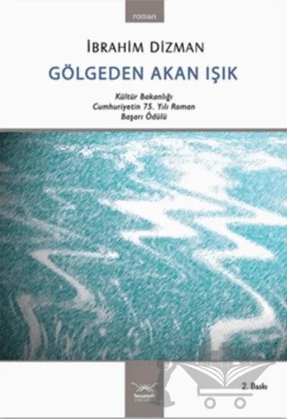 Gölgeden Akan Işık – İbrahim Dizman – Heyamola Yayınları kitap kapağı