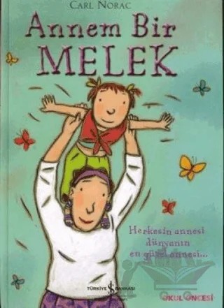 Annem Bir Melek – Carl Norac – İş Bankası Kültür Yayınları kitap kapağı