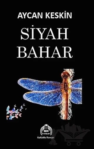 Siyah Bahar – Aycan Keskin – Kekeme Yayınları kitap kapağı