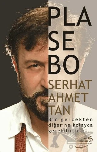 Plasebo – Serhat Ahmet Tan – Şira Yayınları kitap kapağı