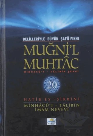Delilleriyle Büyük Şafii Fıkhı - Muğni'l Muhtac 20. Cilt – Hatib Eş-Şirbini – Mirac Yayınları kitap kapağı