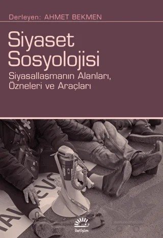Siyaset Sosyolojisi – Kolektif – İletişim Yayınevi kitap kapağı