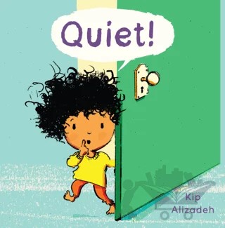 Quiet! – Kate Alizadeh – Child's Play kitap kapağı