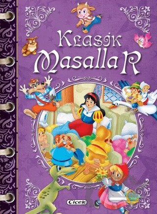 Klasik Masallar - Mor Kitap – Kolektif – Çiçek Yayıncılık kitap kapağı
