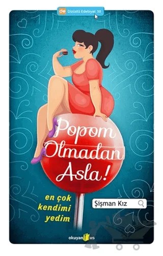 Popom Olmadan Asla – Şişman Kız – Okuyan Us Yayınları kitap kapağı
