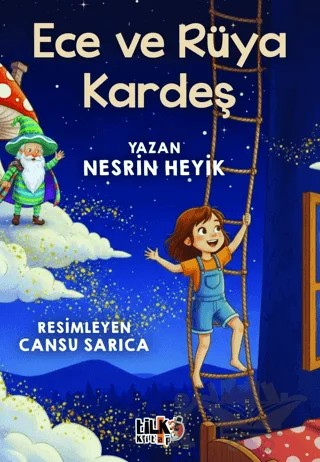 Ece ve Rüya Kardeş – Nesrin Heyik – Tilki Kitap kitap kapağı