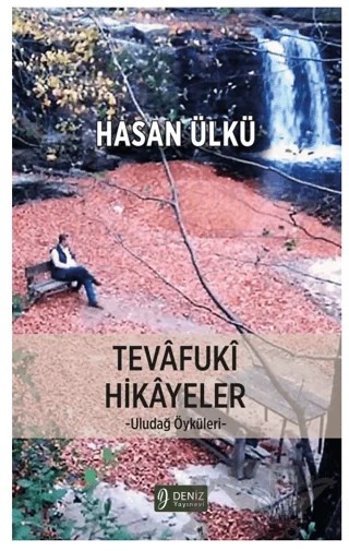 Tevafuki Hikayeler – Hasan Ülkü – Deniz Yayınevi kitap kapağı