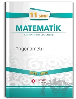 2018-2019 11. Sınıf Matematik Trigonometri – Kolektif – Sonuç Yayınları kitap kapağı