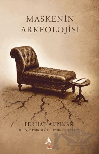Maskenin Arkeolojisi – Ferhat Akpınar – A7 Kitap kitap kapağı