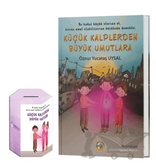Küçük Kalplerden Büyük Umutlara (Kumbara Hediyeli) – Öznur Yucataş Uysal – Akıllı Zebra kitap kapağı