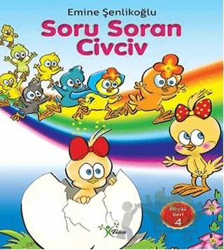 Soru Soran Civciv – Emine Şenlikoğlu – Fidan kitap kapağı