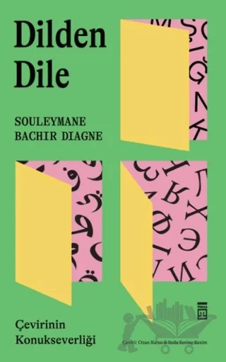 Dilden Dile / Çevirinin Konukseverliği – Souleymane Bachir Diagne – Timaş Yayınları kitap kapağı