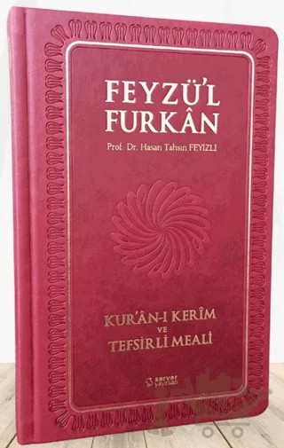 Feyzü'l Furkan Kur'an-ı Kerim ve Tefsirli Meali (Orta Boy - Mushaf ve Meal - Ciltli) Bordo – Hasan Tahsin Feyizli – Server Yayınları kitap kapağı