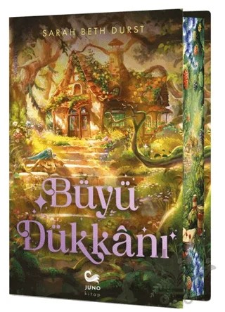 Büyü Dükkanı – Sarah Beth Durst – Juno Kitap kitap kapağı